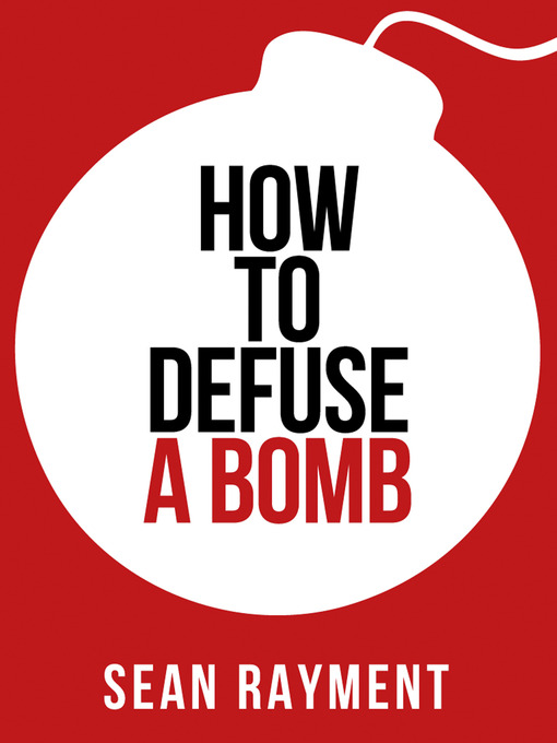 How to Defuse a Bomb (Collins Shorts, Book 2)