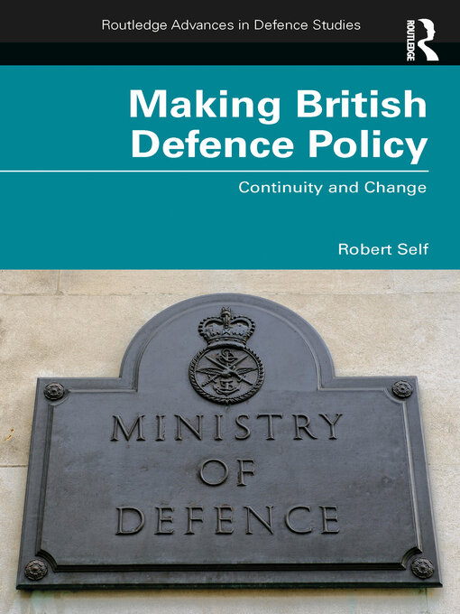 Making British Defence Policy : Continuity and Change