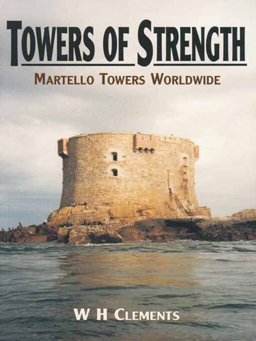 Towers of Strength : Martello Towers Worldwide