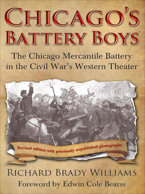 Chicago's Battery Boys : The Chicago Mercantile Battery in the Civil War's Western Theater