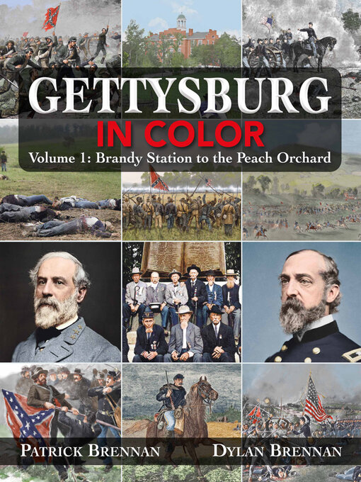 Gettysburg in Color : Volume 1: Brandy Station to the Peach Orchard