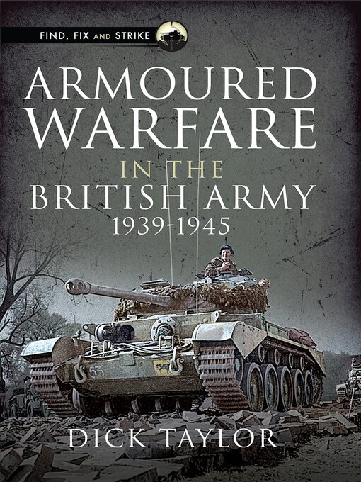 Armoured Warfare in the British Army 1939-1945