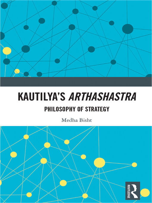 Kautilya's Arthashastra : Philosophy of Strategy