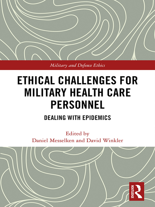 Ethical Challenges for Military Health Care Personnel : Dealing with Epidemics