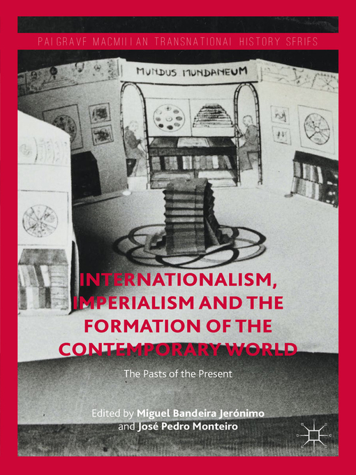 Internationalism, Imperialism and the Formation of the Contemporary World : The Pasts of the Present