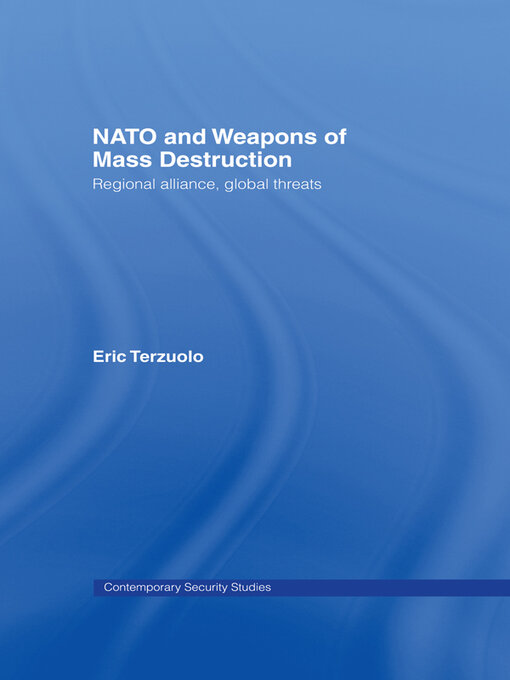 NATO and Weapons of Mass Destruction : Regional Alliance, Global Threats