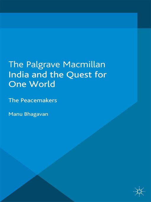 India and the Quest for One World : The Peacemakers