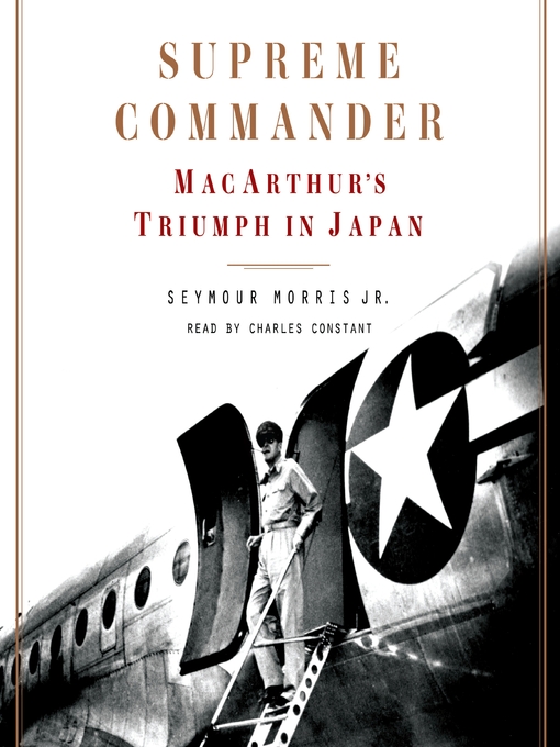 Supreme Commander : MacArthur's Triumph in Japan