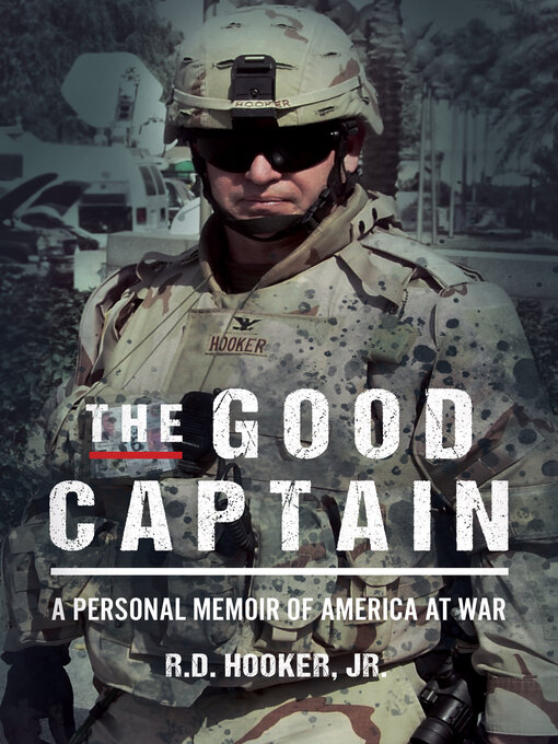 The Good Captain : A Personal Memoir of America at War