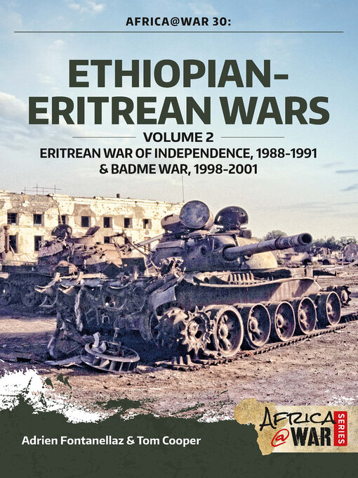 Ethiopian-Eritrean Wars : Volume 2--Eritrean War of Independence, 1988-1991 & Badme War, 1998-2001