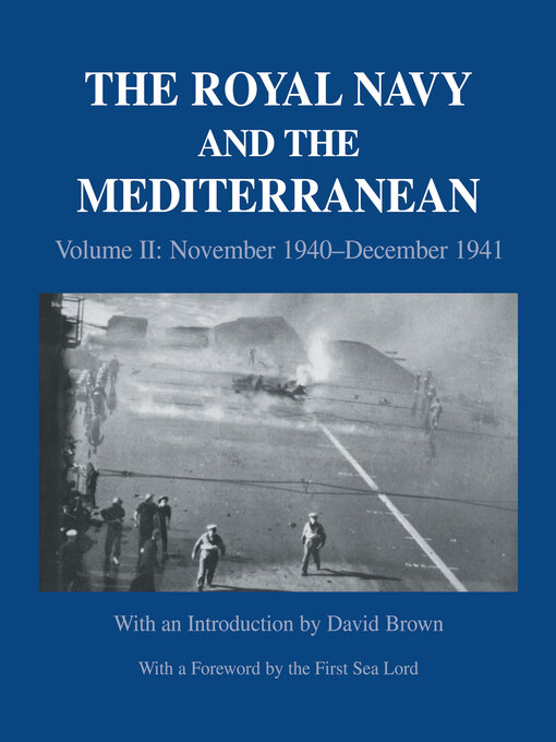 The Royal Navy and the Mediterranean : VolumeII: November 1940-December 1941