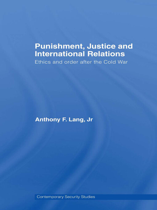 Punishment, Justice and International Relations : Ethics and Order after the Cold War