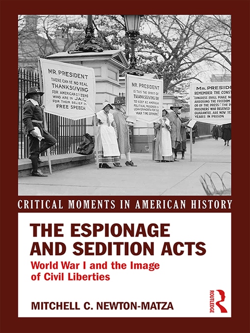 The Espionage and Sedition Acts : World War I and the Image of Civil Liberties