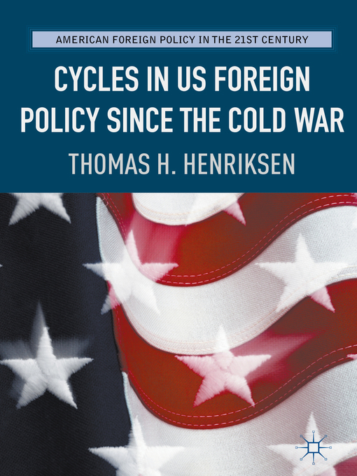 Cycles in US Foreign Policy since the Cold War