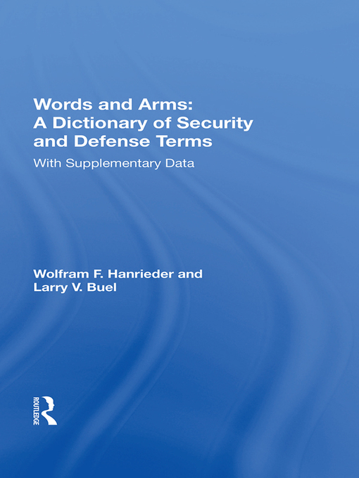 Words and Arms : A Dictionary Of Security And Defense Terms: With Supplementary Data