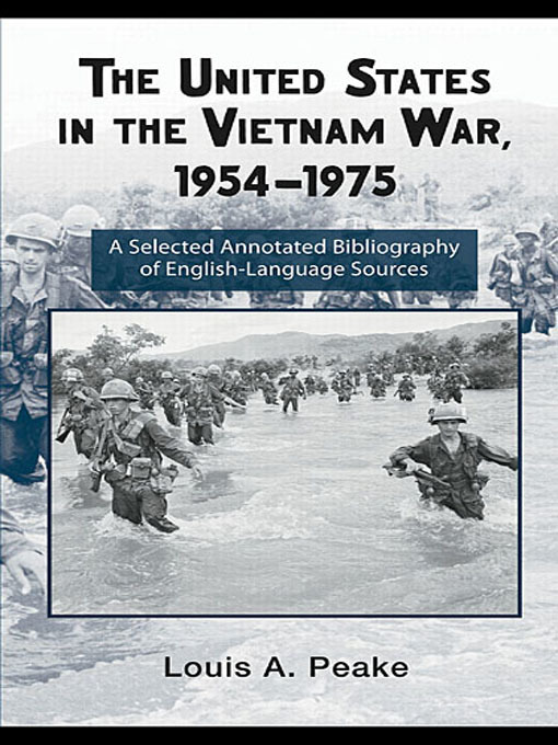 The United States and the Vietnam War, 1954-1975 : A Selected Annotated Bibliography of English-Language Sources