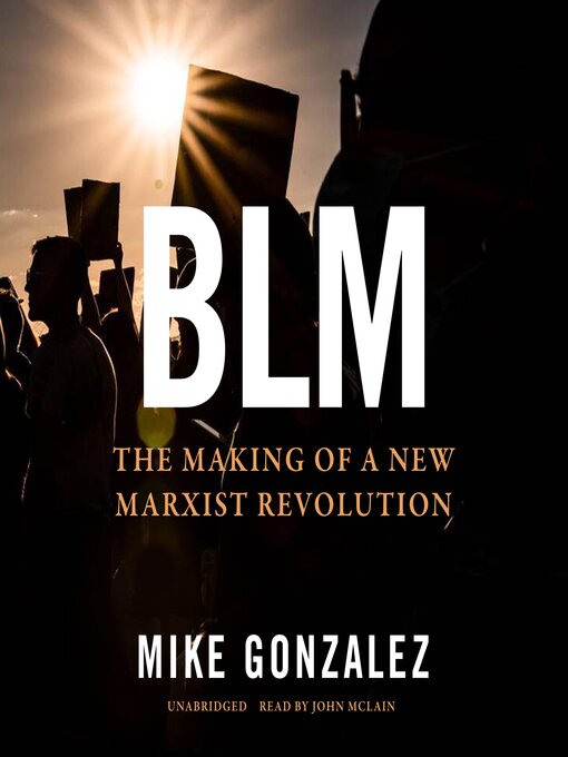 BLM : The Making of a New Marxist Revolution