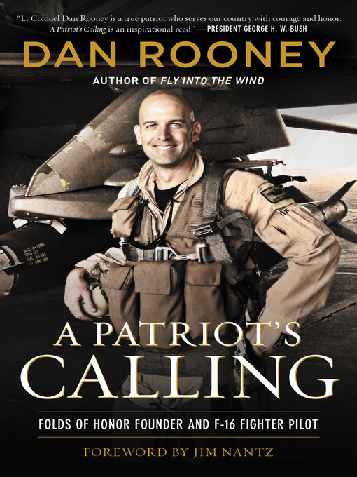 A Patriot's Calling : My Life as an F-16 Fighter Pilot