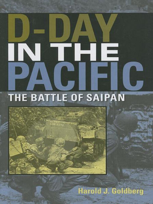 D-Day in the Pacific: the Battle of Saipan