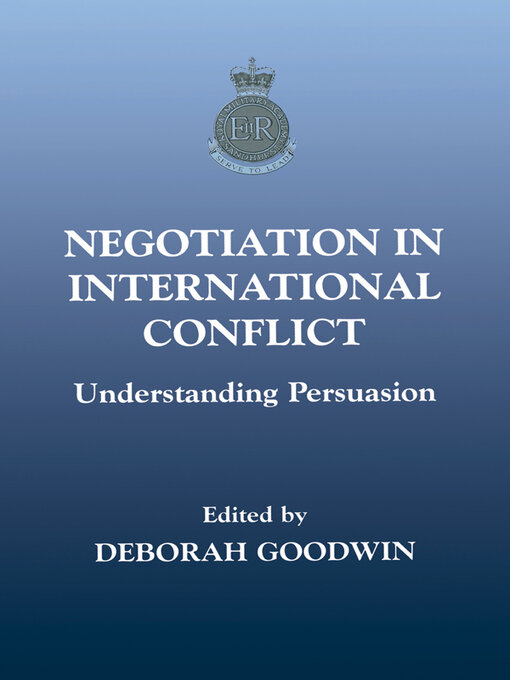 Negotiation in International Conflict : Understanding Persuasion