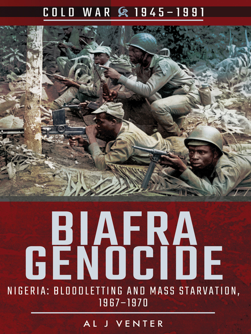 Biafra Genocide : Nigeria: Bloodletting and Mass Starvation, 1967–1970