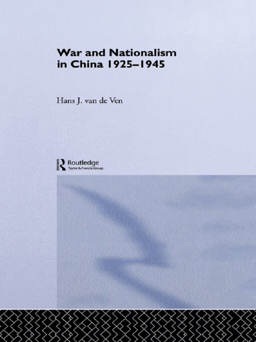 War and Nationalism in China : 1925-1945