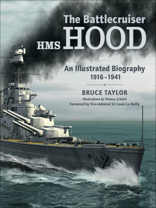 The Battlecruiser HMS Hood : An Illustrated Biography, 1916–1941