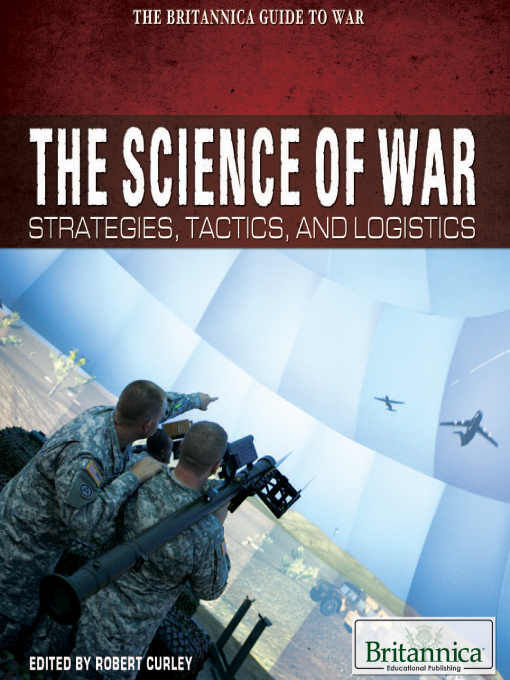 The Science of War : Strategies, Tactics, and Logistics