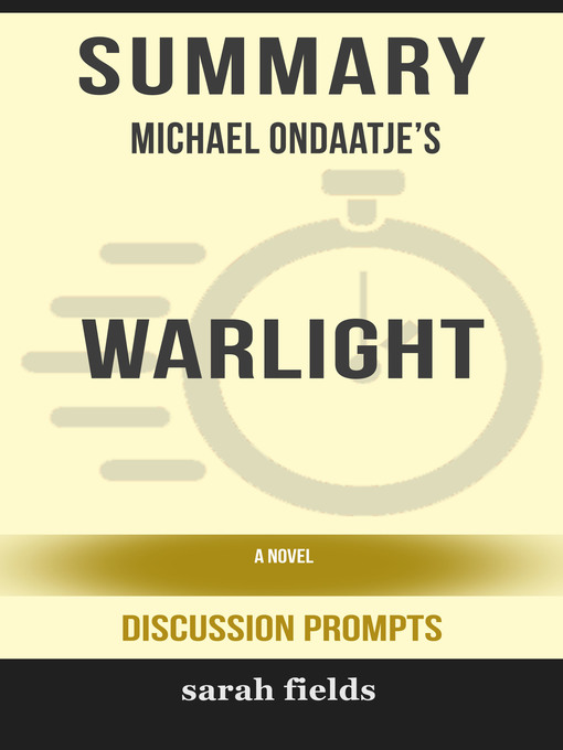 Summary : Michael Ondaatje's Warlight: A Novel