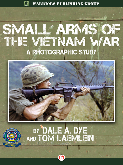 Small Arms of the Vietnam War : A Photographic Study