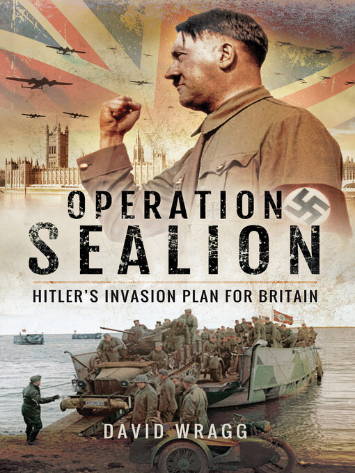 Operation Sealion : Hitler's Invasion Plan for Britain