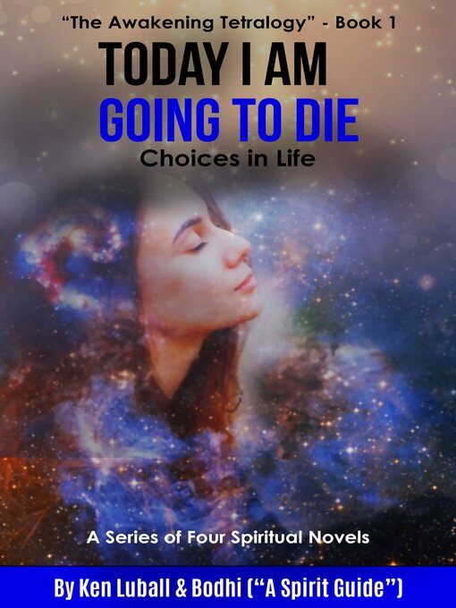 Today I Am Going to Die : Choices in Life