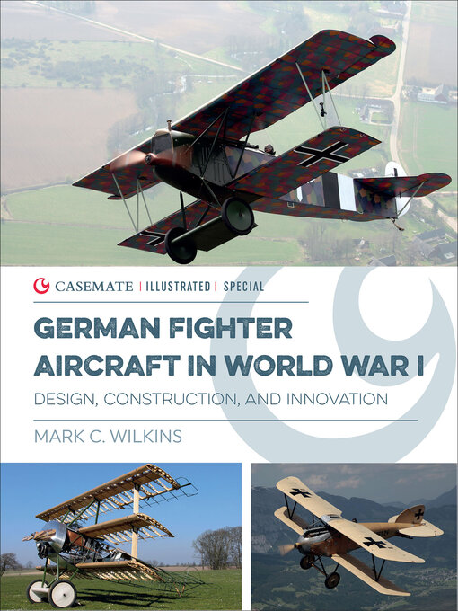 German Fighter Aircraft in World War I : Design, Construction and Innovation