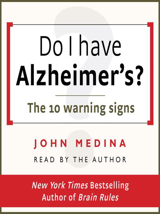 Do I have Alzheimer's? : The 10 warning signs