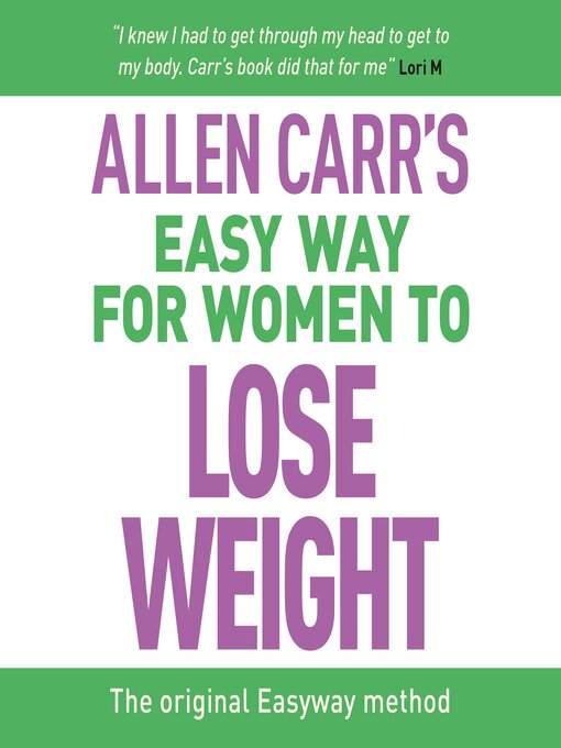 Allen Carr's Easy Way for Women to Lose Weight : The Original Easyway Method