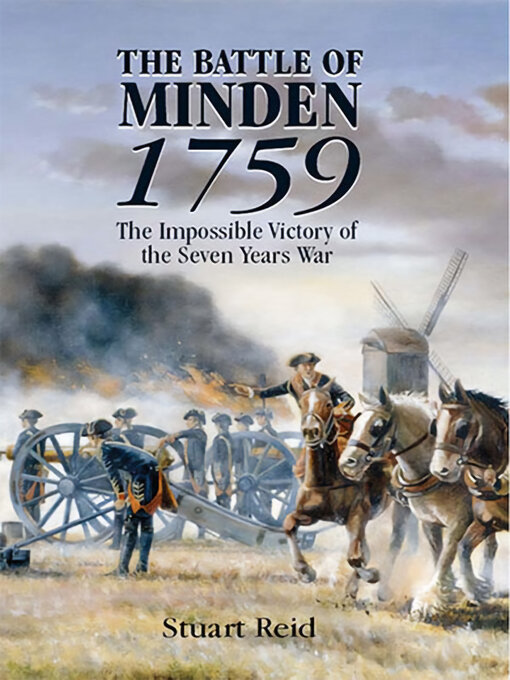 The Battle of Minden, 1759 : The Impossible Victory of the Seven Years War
