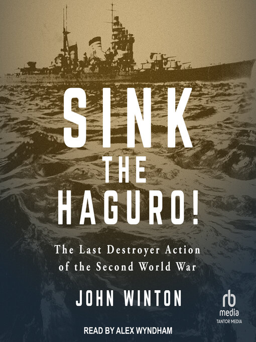 Sink the Haguro! : The Last Destroyer Action of the Second World War