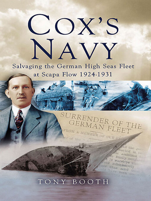 Cox's Navy : Salvaging the German High Seas Fleet at Scapa Flow, 1924–1931