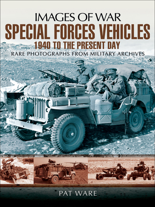 Special Forces Vehicles : 1940 to the Present Day