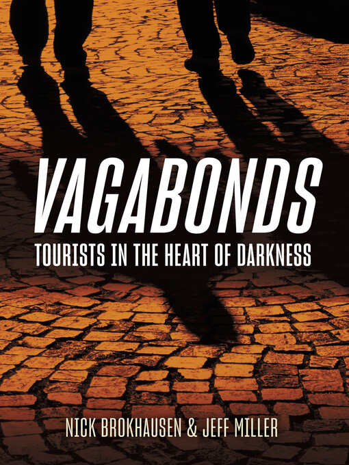 Vagabonds : Tourists in the Heart of Darkness