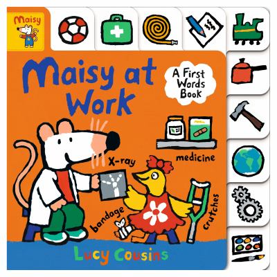 Maisy at work : a first words book