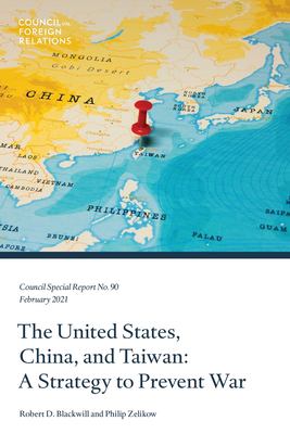 The United States, China, and Taiwan : a strategy to prevent war