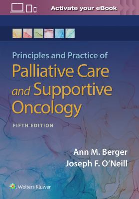 Principles and practice of palliative care and supportive oncology