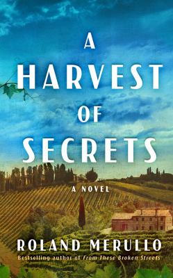 A harvest of secrets : a novel
