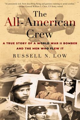 The all-American crew : a true story of a World War II bomber and the men who flew it