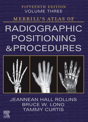 Merrill's atlas of radiographic positioning and procedures