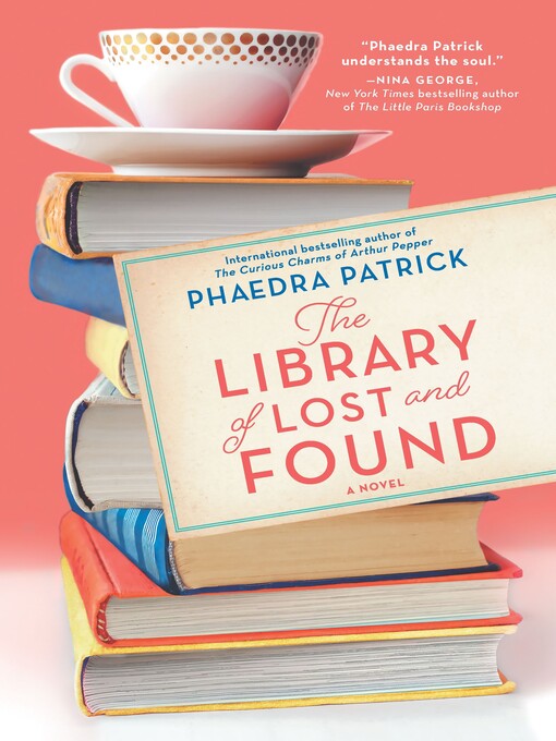 The Library of Lost and Found : A Novel