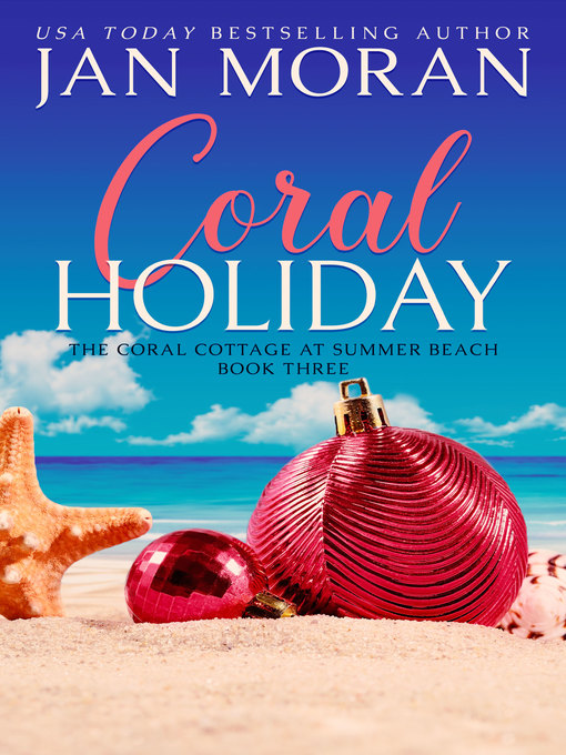 Coral Holiday : Summer Beach: Coral Cottage, Book 3