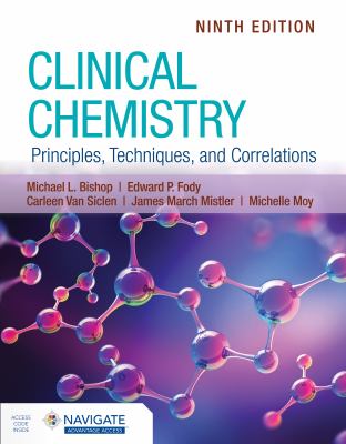 Clinical chemistry : principles, techniques, and correlations