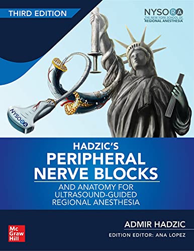 Hadzic's peripheral nerve blocks and anatomy for ultrasound-guided regional anesthesia